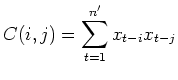 $\displaystyle C(i,j)=\sum_{t=1}^{n'}x_{t-i}x_{t-j}$