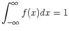 $\displaystyle \int_{-\infty}^\infty f(x) dx =1$
