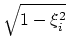 $ \sqrt{1-\xi_i^2}$